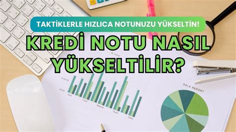 Kredi Notu Yükseltme Uygulamaları