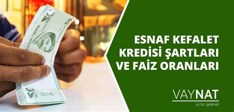 Esnaf Kefalet Kredisi Faiz Oranları