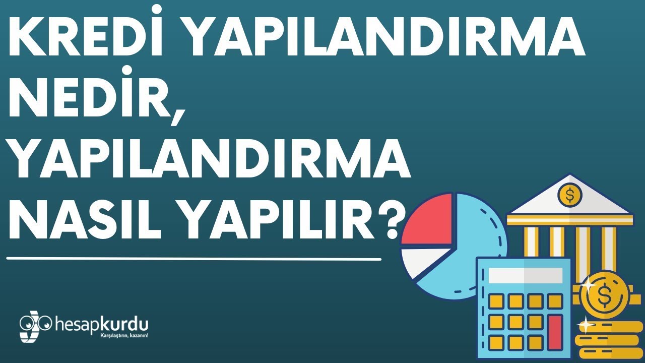 Kredi Taksit Yapılandırma